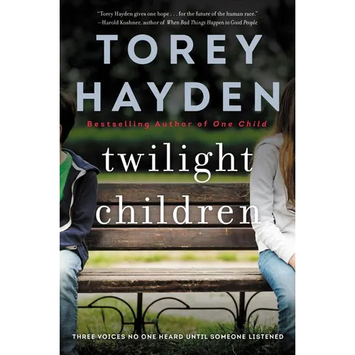 Twilight Children: Three Voices No One Heard Until Someone Listened