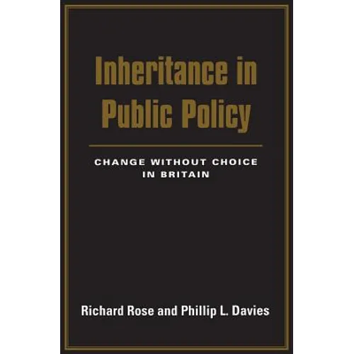 Inheritance in Public Policy: Change Without Choice in Britain