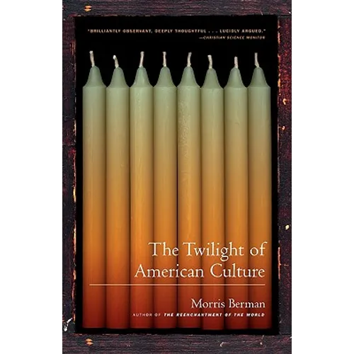 The Twilight of American Culture