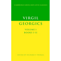 Virgil: Georgics: Volume 1, Books I-II