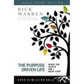 The Purpose Driven Life Large Print: What on Earth Am I Here For? (Expanded)