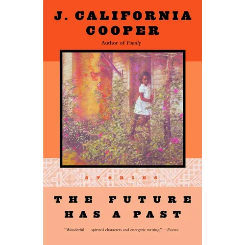 The Future Has a Past: Stories