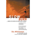 Slow Burn: Burn Fat Faster by Exercising Slower