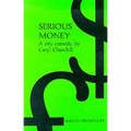 Serious Money - A City Comedy