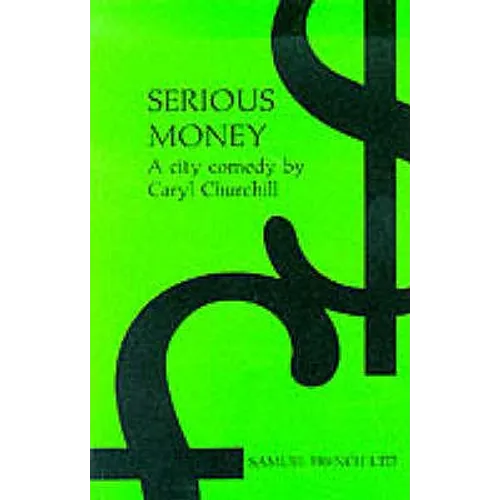 Serious Money - A City Comedy