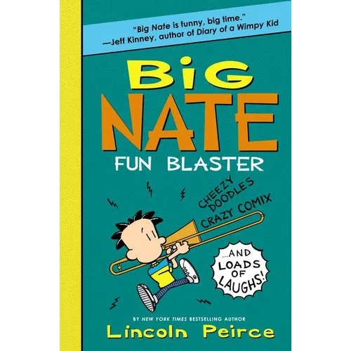 Big Nate Fun Blaster: Cheezy Doodles, Crazy Comix, and Loads of Laughs!