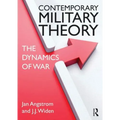 Contemporary Military Theory: The Dynamics of War