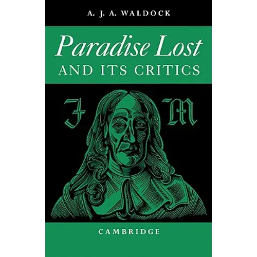 Paradise Lost: And Its Critics