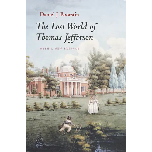 The Lost World of Thomas Jefferson