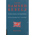 Those Damned Rebels