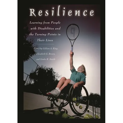 Resilience: Learning from People with Disabilities and the Turning Points in Their Lives
