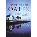 Middle Age: A Romance