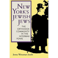 New York's Jewish Jews: The Orthodox Community in the Interwar Years