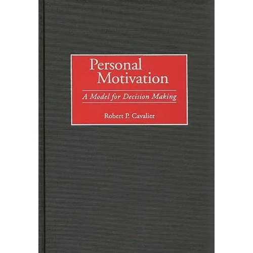 Personal Motivation: A Model for Decision Making