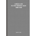 Urban Life in the Middle Ages, 1000-1450