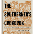 The Southerner's Cookbook: Recipes, Wisdom, and Stories