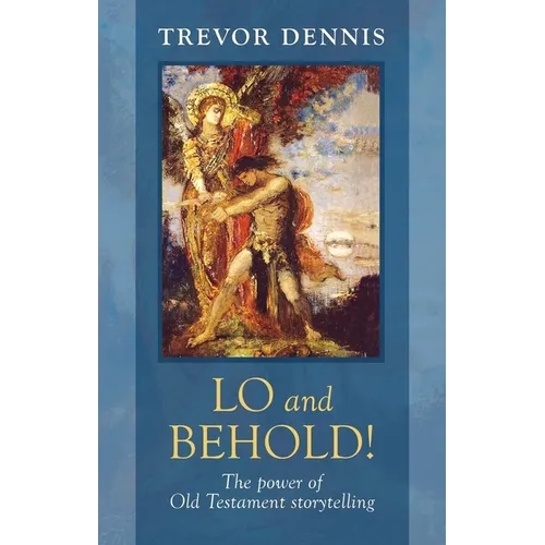 Lo and Behold! - The power of Old Testament story telling