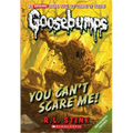 You Can't Scare Me! (Classic Goosebumps #17): Volume 17
