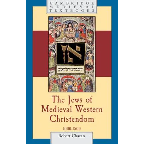 The Jews of Medieval Western Christendom