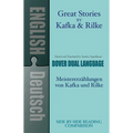 Great Stories by Kafka and Rilke/Meistererzahlungen Von Kafka Und Rilke: A Dual-Language Book