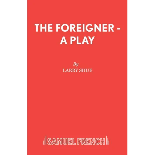 The Foreigner - A Play