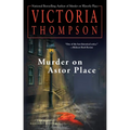Murder on Astor Place: A Gaslight Mystery