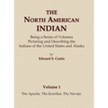 The North American Indian Volume 1 - The Apache, The Jicarillas, The Navajo