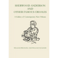 Sherwood Anderson and Other Famous Creoles: A Gallery of Contemporary New Orleans