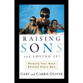 The Raising Sons and Loving It!: Helping Your Boys Become Godly Men