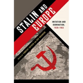 Stalin and Europe: Imitation and Domination, 1928-1953