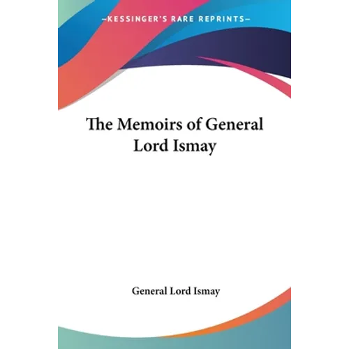 The Memoirs of General Lord Ismay