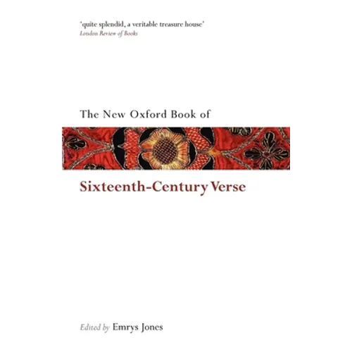 The New Oxford Book of Sixteenth-Century Verse