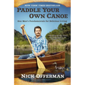 Paddle Your Own Canoe: One Man's Fundamentals for Delicious Living