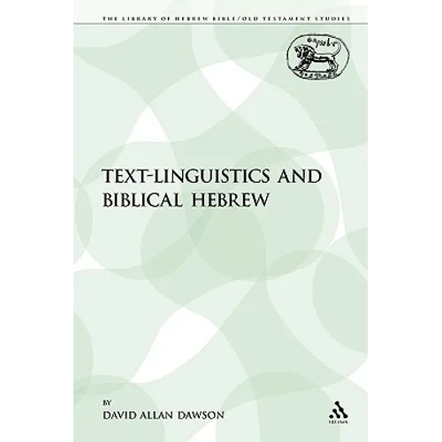 Text-Linguistics and Biblical Hebrew