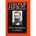 Theodor Herzl: From Assimilation to Zionism