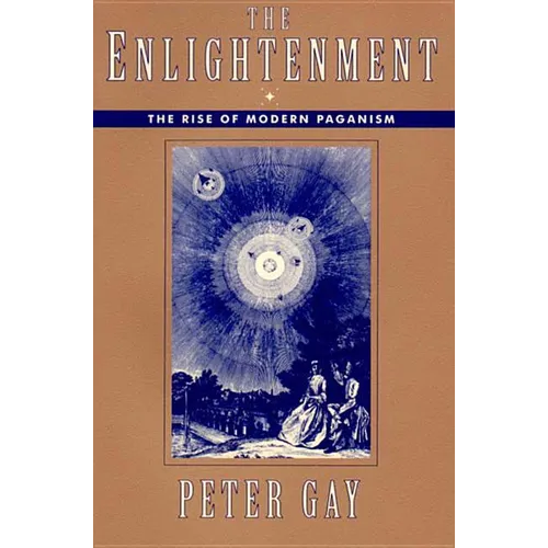 Enlightenment: The Rise of Modern Paganism (Revised)