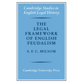 The Legal Framework of English Feudalism: The Maitland Lectures Given in 1972