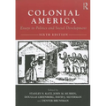 Colonial America: Essays in Politics and Social Development