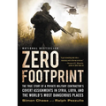 Zero Footprint: The True Story of a Private Military Contractor's Covert Assignments in Syria, Libya, and the World's Most Dangerous Places