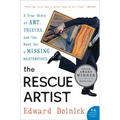 The Rescue Artist: A True Story of Art, Thieves, and the Hunt for a Missing Masterpiece