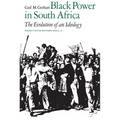 Black Power in South Africa: The Evolution of an Ideology Volume 19