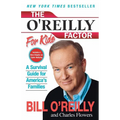 The O'Reilly Factor for Kids: A Survival Guide for America's Families