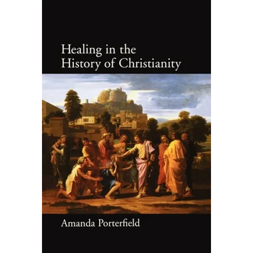 Healing in the History of Christianity