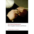 Complete Sonnets and Poems: The Oxford Shakespearethe ^Acomplete Sonnets and Poems