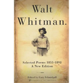 Walt Whitman: Selected Poems 1855-1892