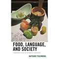 Food, Language, and Society: Communication in Japanese Foodways
