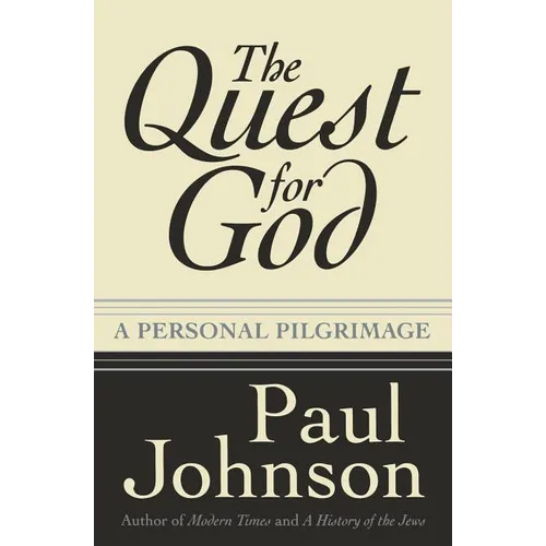 The Quest for God: Personal Pilgrimage, a