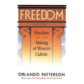Freedom: Volume I: Freedom in the Making of Western Culture