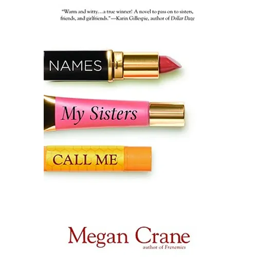 Names My Sisters Call Me