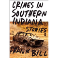 Crimes in Southern Indiana: Stories